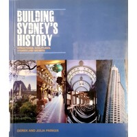 Building Sydney's History. Structures, Sculptures, Stories And Secrets