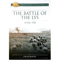 The Battle Of The Lys. April 1918