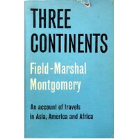 Three Continents. An Account Of Travels In Asia, America And Africa