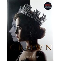 The Crown. The Inside History