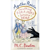 Agatha Raisin. Something Borrowed, Someone Dead