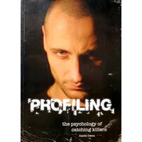 Profiling. The Psychology Of Catching Killers