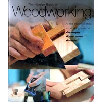 The Hamlyn Book Of Woodworking 
