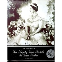 The Last Great Edwardian Lady. The Life And Style Of Queen Elizabeth, The Queen Mother