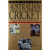 Australian Cricket. The Game And The Players
