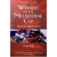 Winners Of The Melbourne Cup. Stories That Stopped A Nation