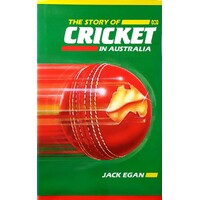 The Story Of Cricket In Australia