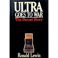Ultra Goes To War. The Secret Story