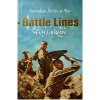 Battle Lines. Australian Artists At War