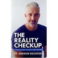 The Reality Checkup. Finding The Perfect Non-Perfect Version Of Yourself