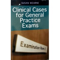 Clinical Cases For General Practice Exams