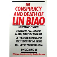 The Conspiracy And Death Of Lin Biao