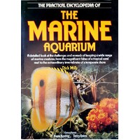 The Practical Encyclopaedia of the Marine Aquarium