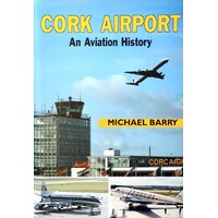 Cork. An Aviation History