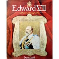 Edward VII. A Pictorial Biography