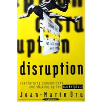 Disruption. Overturning Conventions And Shaking Up The Marketplace. 1