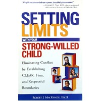 Setting Limits With Your Strong-Willed Child