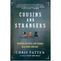Cousins And Strangers. America, Britain, And Europe In A New Century