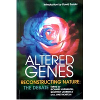 Altered Genes. Re-Constructing Nature