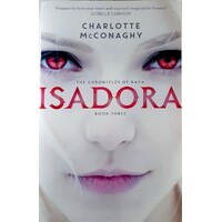 The Chronicles Of Kaya Isadora. Book Three