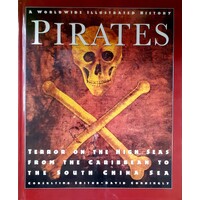 Pirates. Terror On The High Seas-From The Caribbean To The South China Sea