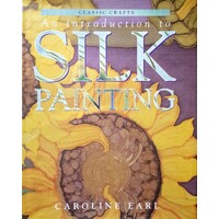 An Introduction To Silk Painting