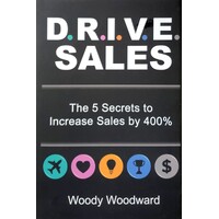 Drive Sales. The 5 Secrets To Increase Your Sales By 400 Percent