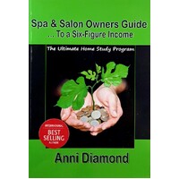 Spa And Salon Owners Guide... To A Six Figure Income