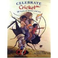 Celebrate Cricket. 30 Years Of Stories And Art