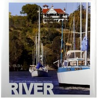 River. 150 Years Of Brisbane River Housing