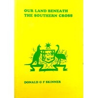 Our Land Beneath The Southern Cross