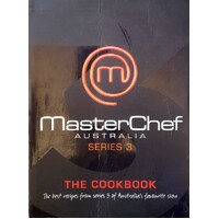 MasterChef Australia. The Cookbook (Series 3)