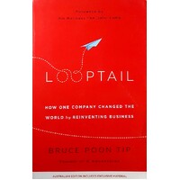Looptail. How One Company Changed The World By Reinventing Business