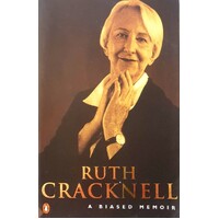 Ruth Cracknell. A Biased Memoir