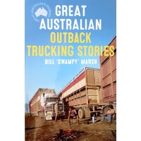 Great Australian Outback Trucking Stories