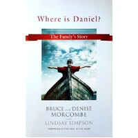 Where Is Daniel. The Family's Story