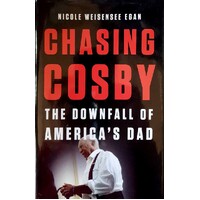 Chasing Cosby. The Downfall Of America's Dad