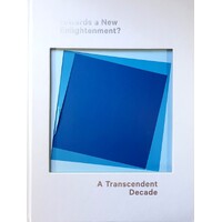 A Transcendent Decade. Towards A New Enlightenment