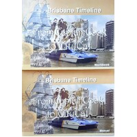 Brisbane Timeline From Captain Cook To CityCat. (Workbook And Manual)