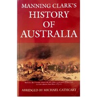 Manning Clark's History Of Australia