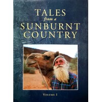 Tales From A Sunburnt Country. Volume One