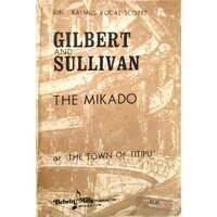 Gilbert And Sullivan. The Mikado Or The Town Of Titipu