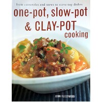 One Pot, Slow Pot And Clay Pot Cooking