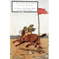 The Playboy Of The Western World And Two Other Irish Plays