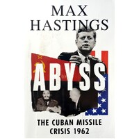 Abyss. The Cuban Missile Crisis 1962
