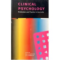 Clinical Psychology. Profession And Practice In Australia