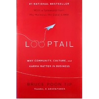 Looptail. Why Community, Culture, And Karma Matter In Business