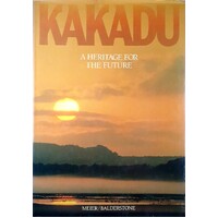 Kakadu. A Heritage For The Future