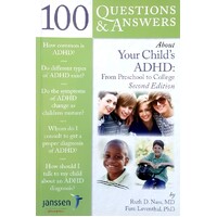 100 Questions And Answers About Your Child. Preschool To College