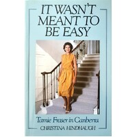 It Wasn't Meant To Be Easy. Tamie Fraser In Canberra